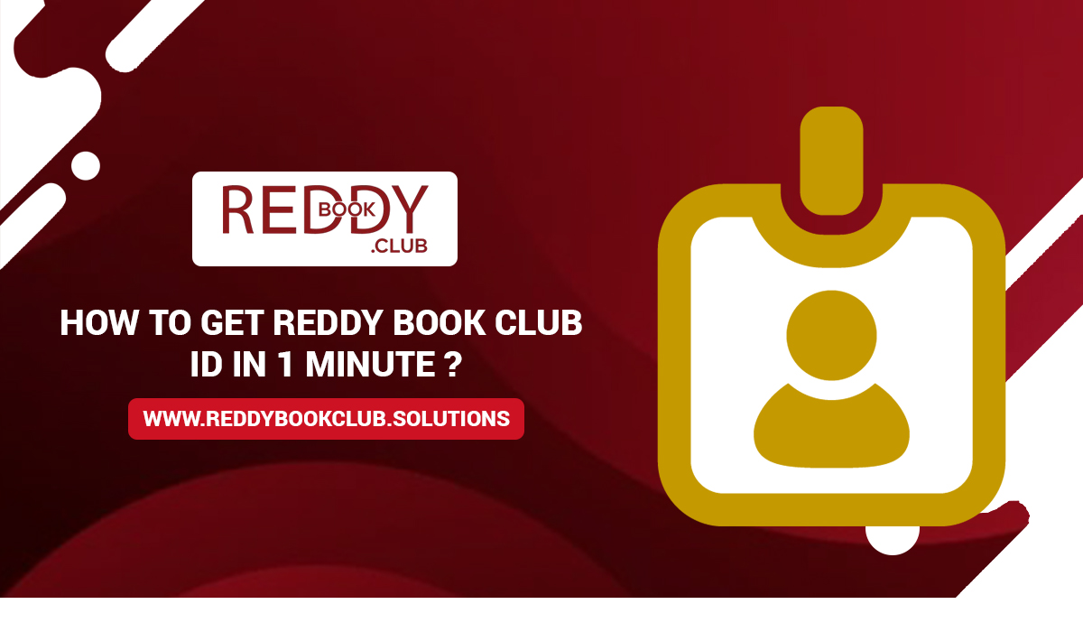 Read more about the article How To Get Reddy Book Club ID in 1 Minute?
